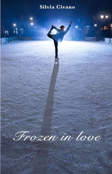 Cover for Silvia Civano · Frozen in love (Paperback Book) (2022)