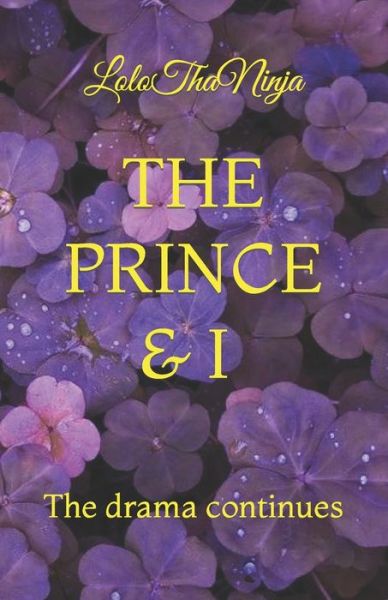 Cover for Lolo Thaninja · The Prince &amp; I Part II: The drama continues - The Prince &amp; I (Paperback Book) (2022)