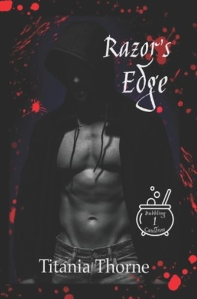 Cover for Titania Thorne · Razor's Edge: Bubbling Cauldron Series Book 1 - Bubbling Cauldron (Paperback Book) (2022)