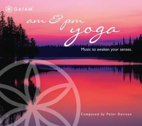 Cover for Am &amp; Pm Yoga: Music to Awaken Your Senses · Various - Am/pm Yoga Audio (CD) (2023)