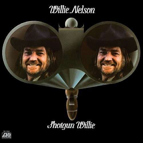 Shotgun Willie - Willie Nelson - Musikk - ATLANTIC - 0081227986384 - 24. juni 2013