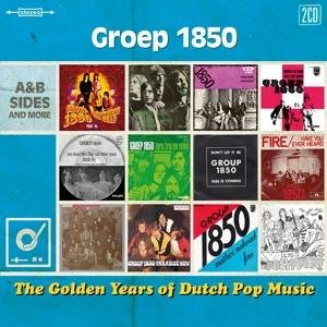 Golden Years of Dutch Pop Music - Groep 1850 - Musiikki - UNIV - 0600753763384 - perjantai 14. huhtikuuta 2017
