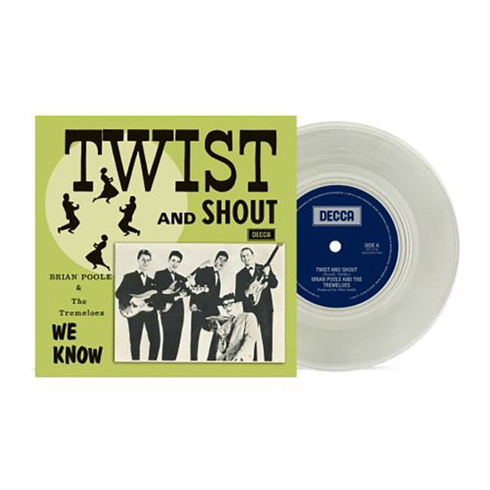 Twist & Shout / We Know (RSD Vinyl) - Brian Poole & The Tremeloes - Musiikki - Decca - 0602458767384 - lauantai 20. huhtikuuta 2024