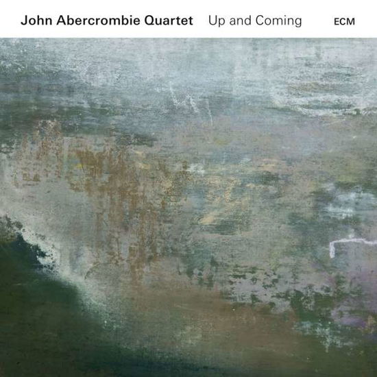 Up And Coming - John Abercrombie Quartet - Musiikki - ECM - 0602557262384 - perjantai 13. tammikuuta 2017