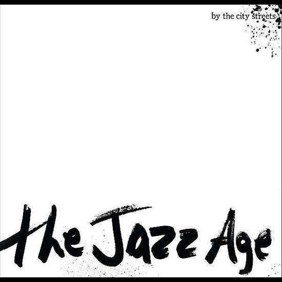 Jazz Age - City Streets - Music - Clamour Records - 0830159009384 - July 6, 2010