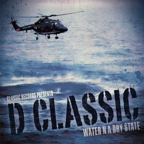 Cover for D Classic · Water N a Dry State (CD) (2010)