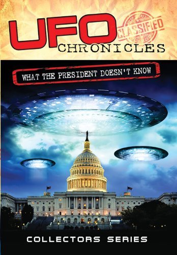 Cover for Ufo Chronicles: What the President Doesn't Know · UFO Chronicles 2 (DVD) (2014)