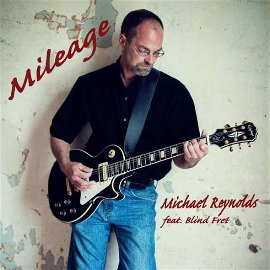 Cover for Michael Reynolds · Mileage (CD) (2014)