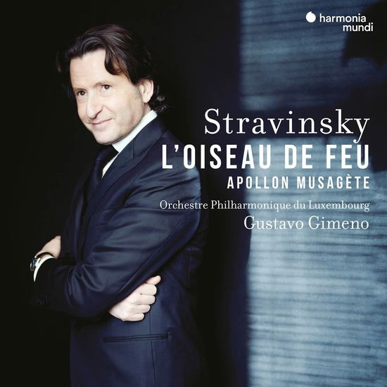 Stravinsky: LOiseau De Feu / Apollon Musagete - Orchestre Philharmonique Du Luxembourg / Gustavo Gimeno - Musique - HARMONIA MUNDI - 3149020945384 - 26 août 2022