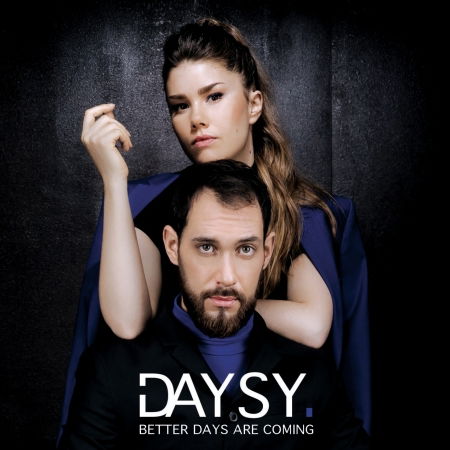 Cover for Daysy · Better Days Are Coming (CD)