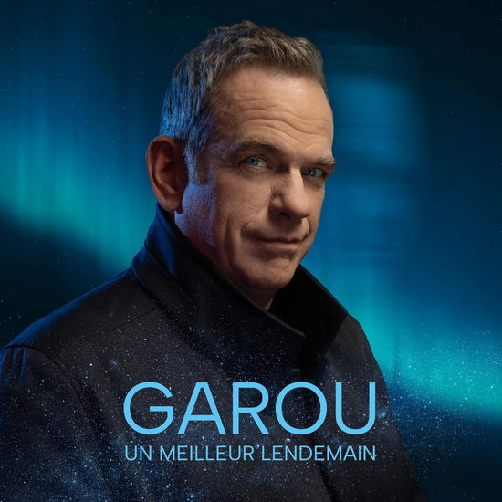 Cover for Garou · Un Meilleur Lendemain (CD) (2025)