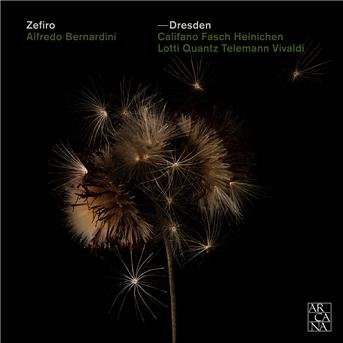 Cover for Zefiro / Alfredo Bernardini · Dresden (CD) [Digipack] (2017)