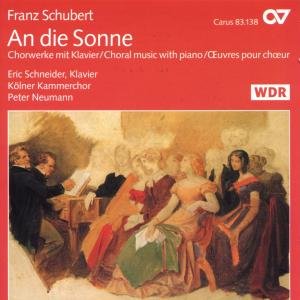 An die Sonne - værker for kor og klaver - Dorothea Röschmann / Kölner Kammerchor / Peter Neumann m.m. - Music - DAN - 4009350831384 - September 15, 1997