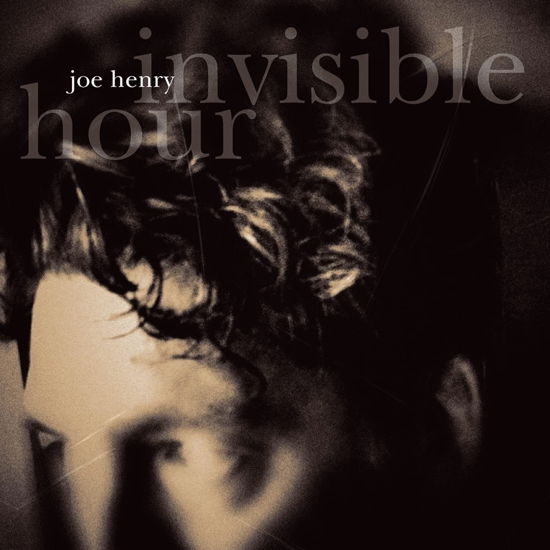 Invisible Hour - Joe Henry - Musiikki - EARMUSIC - 4029759188384 - perjantai 21. heinäkuuta 2023