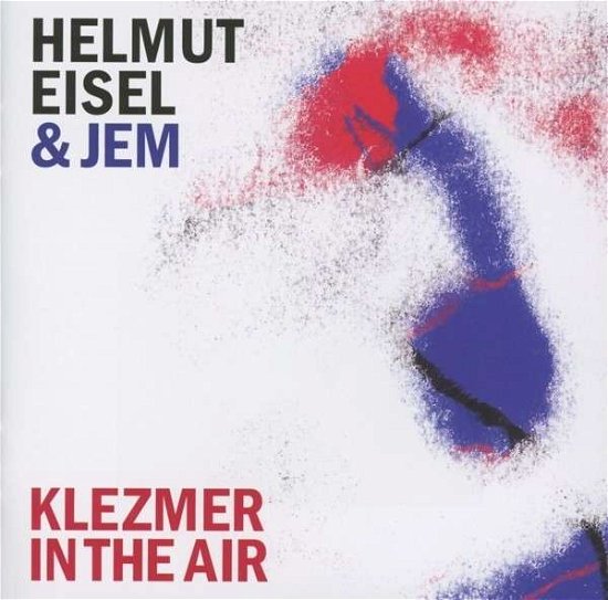 Cover for Helmut Eisel · Klezmer In The Air (CD) (2013)
