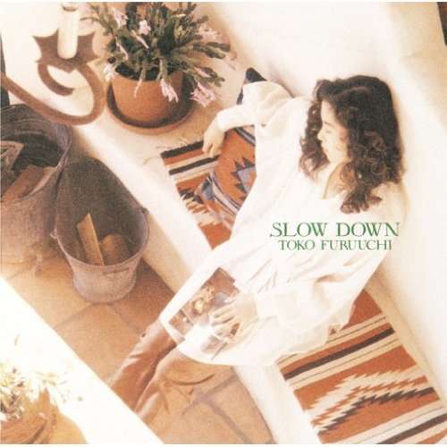 Cover for Toko Furuuchi · Slow Down (CD) [Japan Import edition] (2013)