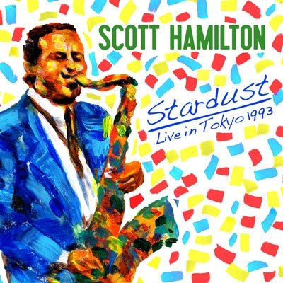Cover for Scott Hamilton · Stardust -.. -blu (CD) [Special edition] (2014)