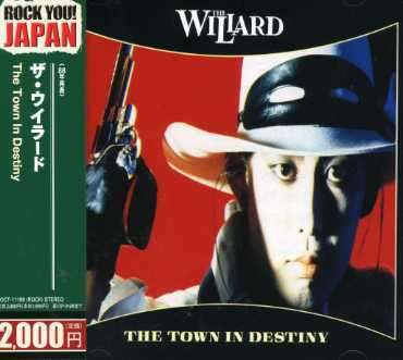 Town in Destiny - Willard - Musik - TOSHIBA - 4988006208384 - 29. September 2006