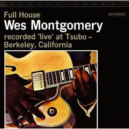 Full House - Wes Montgomery - Music - UNIVERSAL - 4988031172384 - October 7, 2016
