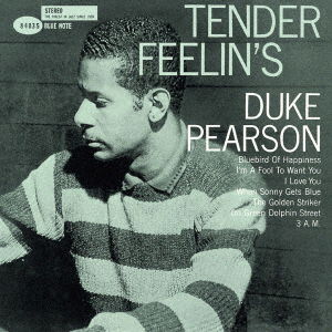 Tender Feelin's - Duke Pearson - Muziek - UNIVERSAL MUSIC JAPAN - 4988031581384 - 20 september 2023