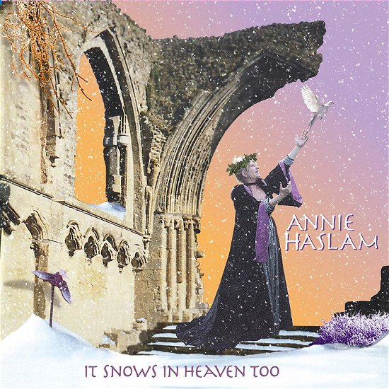 Cover for Annie Haslam · It Snows In Heaven Too (CD) [Remastered edition] (2019)
