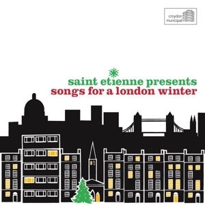 Presents Songs for a London Winter - Saint Etienne - Musik - CHERRY RED - 5013929831384 - 18. november 2016