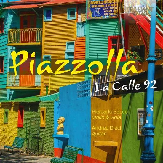 Cover for Sacco, Piercarlo / Andrea Dieci · Piazzolla: La Calle 92 (CD) (2018)