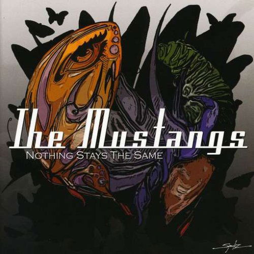 Cover for Mustangs · Nothing Stays The Same (CD) (2013)