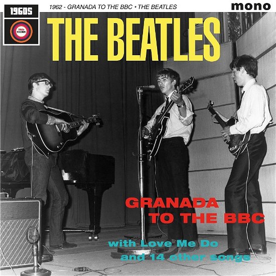 1962: Granada To The Bbc - The Beatles - Musik - RHYTHM AND BLUES - 5060331753384 - April 28, 2023