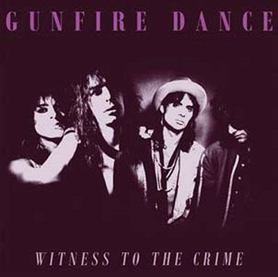 Cover for Gunfire Dance · Witness To The Crime (LP) (2022)