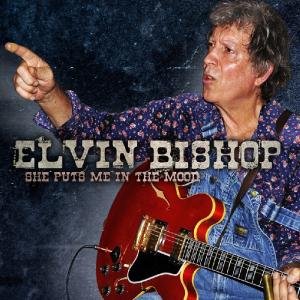 Cover for Elvin Bishop · She Puts Me in the Mood (CD) [Digipak] (2014)