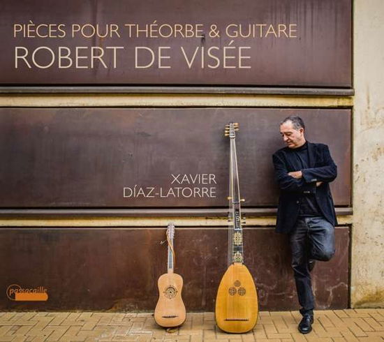 Pieces Pour La Theorbe & Guitare - R. De Visee - Muziek - PASSACAILLE - 5425004180384 - 6 februari 2018