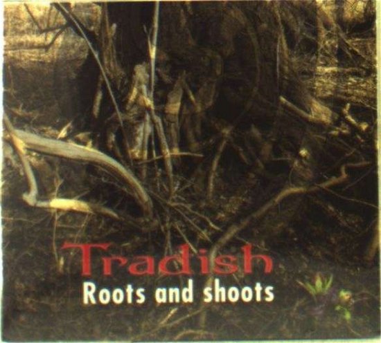 Cover for Tradish · Roots And Shoots (CD) (2013)