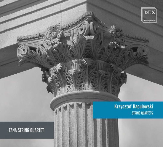 Cover for Baculewski / Tana String Quartet · String Quartets (CD) (2019)