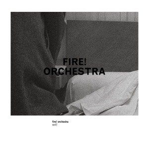 Cover for Fire! Orchestra · Exit! (VINYL) (2013)
