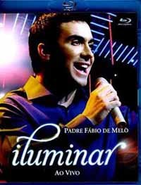 Cover for Padre Fabio De Melo · Iluminar Ao Vivo (Blu-ray) (2015)