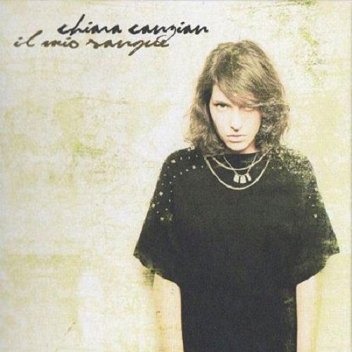 Cover for Canzian Chiara · Il Mio Sangue (CD) (2011)
