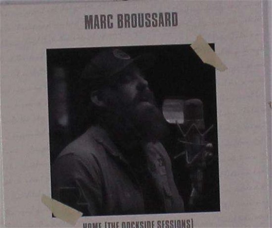 Cover for Marc Broussard · Home (dockside Sessions) (CD) (2019)