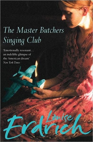 The Master Butchers Singing Club - Louise Erdrich - Books - HarperCollins Publishers - 9780007136384 - February 1, 2004