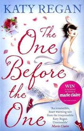 The One Before The One - Katy Regan - Books - HarperCollins Publishers - 9780007277384 - November 25, 2010