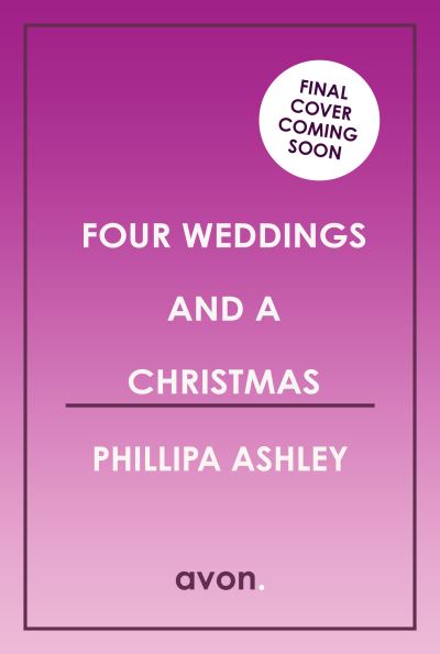 Cover for Phillipa Ashley · Four Weddings and a Christmas (Paperback Book) (2023)