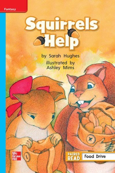 Reading Wonders, Grade 1, Leveled Reader Squirrels Help, ELL, Unit 2, 6-Pack - McGraw Hill - Books - McGraw-Hill Education - 9780021293384 - August 1, 2012