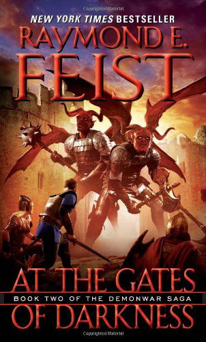 Cover for Raymond E. Feist · At the Gates of Darkness: Book Two of the Demonwar Saga - Demonwar Saga (Paperback Bog) [Reprint edition] (2011)