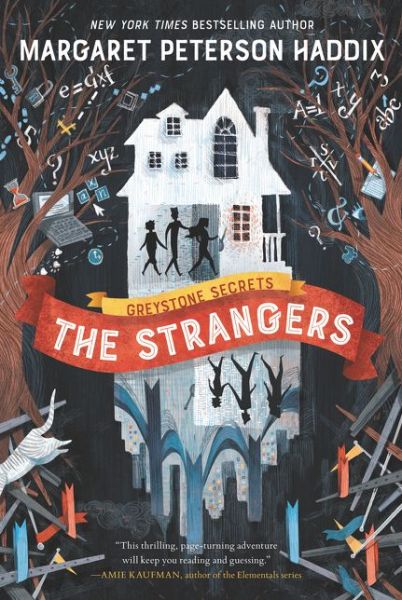 Cover for Margaret Peterson Haddix · Greystone Secrets #1: The Strangers - Greystone Secrets (Pocketbok) (2020)