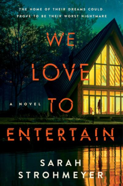 Cover for Sarah Strohmeyer · We Love to Entertain: A Novel (Paperback Book) (2023)