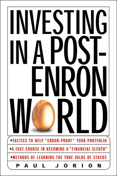 Investing in a Post-enron World - Paul Jorion - Kirjat - McGraw-Hill - 9780071409384 - perjantai 24. tammikuuta 2003