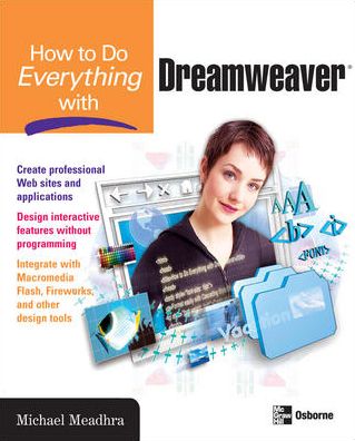 Cover for Michael Meadhra · How to Do Everything with Dreamweaver (Paperback Book) [Ed edition] (2005)