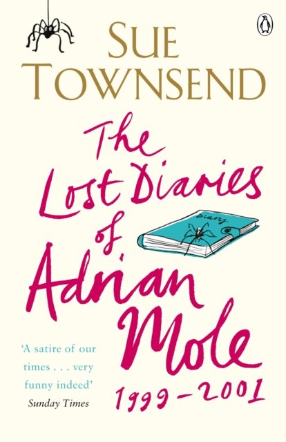 Cover for Sue Townsend · The Lost Diaries of Adrian Mole, 1999-2001 (Taschenbuch) (2009)
