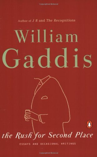 Cover for William Gaddis · The Rush for Second Place: Essays and Occasional Writings (Paperback Book) [1st edition] (2002)