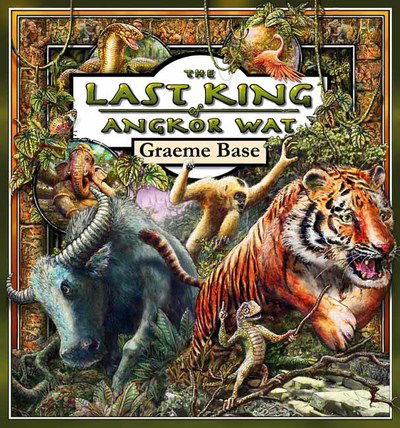 Cover for Graeme Base · The Last King of Angkor Wat (Paperback Book) (2019)